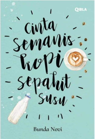 Cinta Semanis Kopi, Sepahit Susu